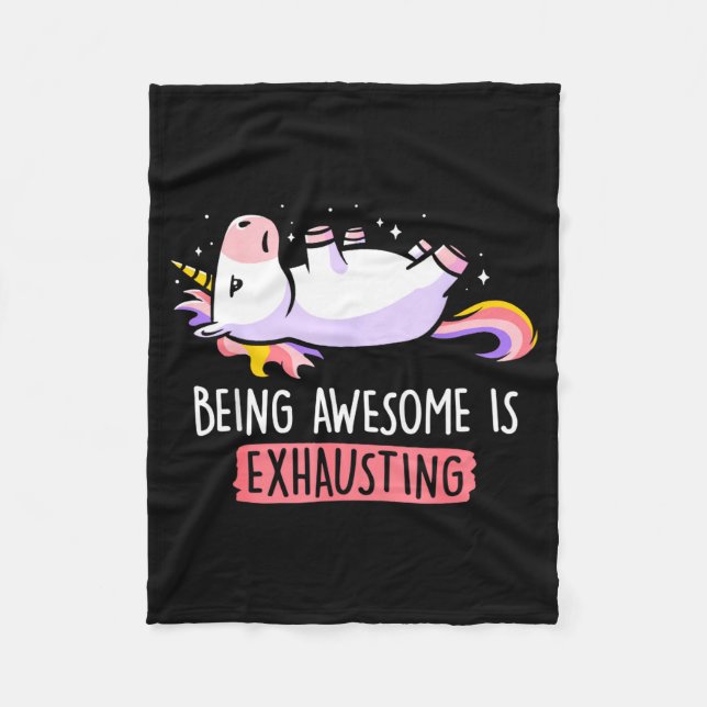Being Awesome Is Exhausting Retro Lazy Funny Unico Fleece Blanket (Front)