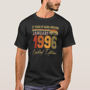 Being Awesome January 1996 27th Birthday 27 Years T-Shirt