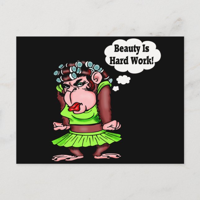 Being Beautiful Is Hard Work Postcard (Front)