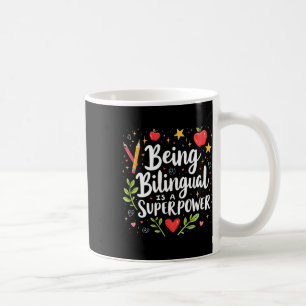 Being Bilingual Is A Superpower Back To School Esl Coffee Mug