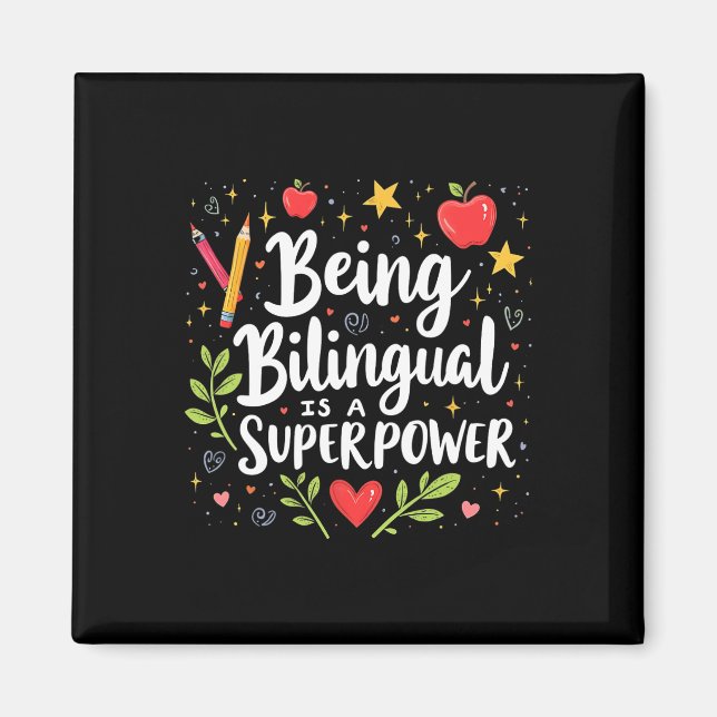 Being Bilingual Is A Superpower Back To School Esl Magnet (Front)