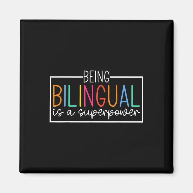 Being Bilingual Is A Superpower Back To School Fun Magnet (Front)