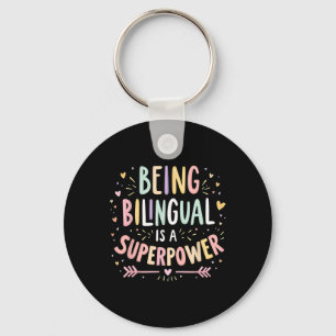 Being Bilingual Is A Superpower Ck To School Esl T Keychain
