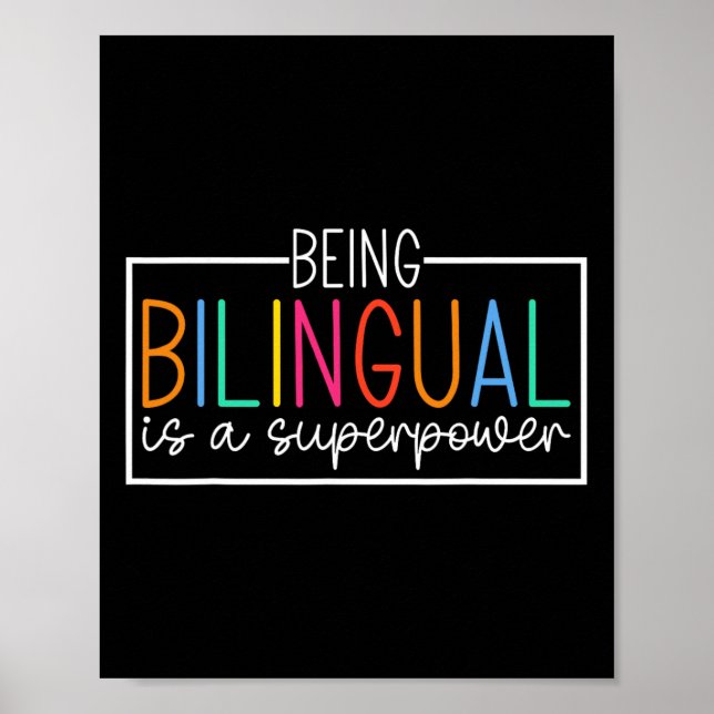 Being Bilingual Is A Superpower Ck To School Funny Poster (Front)