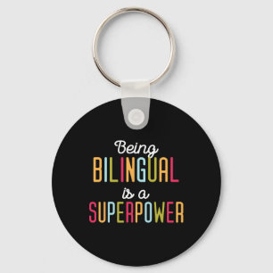 Being Bilingual Is A Superpower Dual Language Bili Keychain