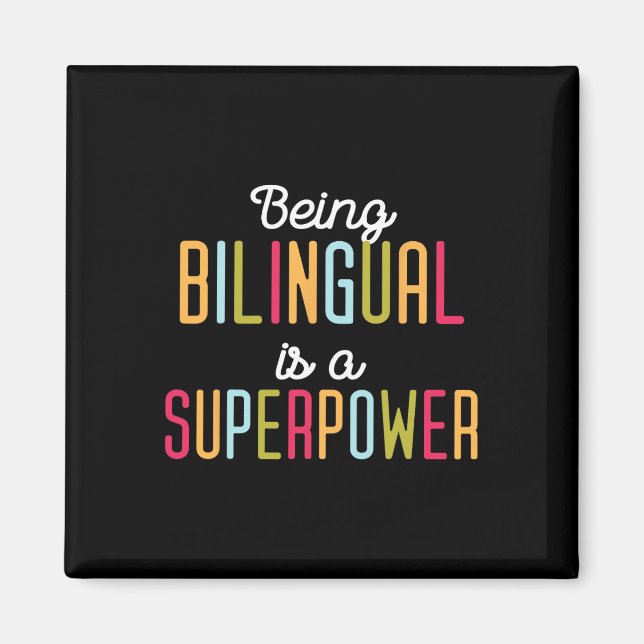 Being Bilingual Is A Superpower Dual Language Bili Magnet (Front)