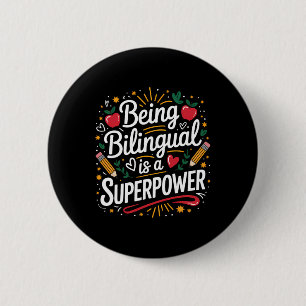 Being Bilingual Is My Superpower Esl Teacher Schoo 2 Inch Round Button
