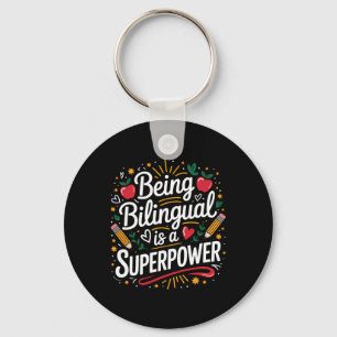 Being Bilingual Is My Superpower Esl Teacher Schoo Keychain