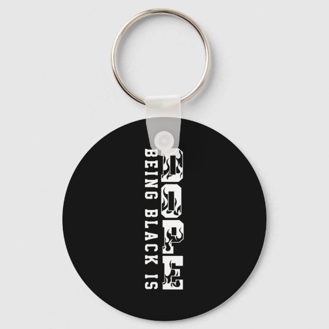 Being Black Is Black History Hbcu Melanin African  Keychain (Front)