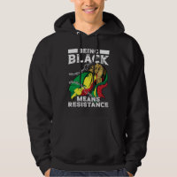 Being Black Means Resistance Black History Month