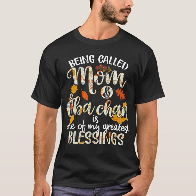 Being Called Mom & Oba-chan Thanksgiving Christian T-Shirt (Front)