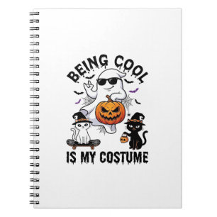 Being Cool Is Costume Halloween Ghost Pumpkin Cat_ Notebook