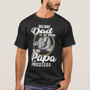 Being Dad Is An Honour Being Papa Is Priceless Fat T-Shirt