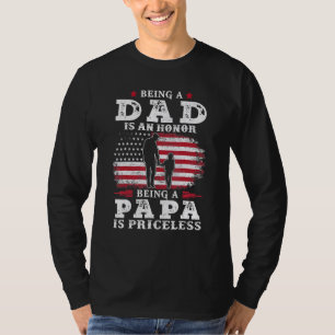 Being Dad Is An Honour Being Papa Is Priceless Usa T-Shirt