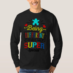 Being Different Makes Me Super Special Autism Awar T-Shirt