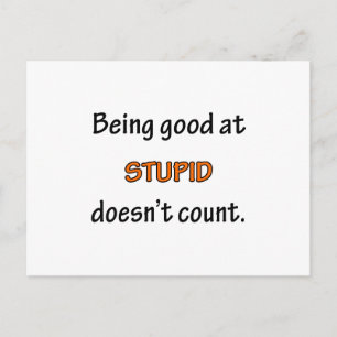 Being Good At Stupid Postcard