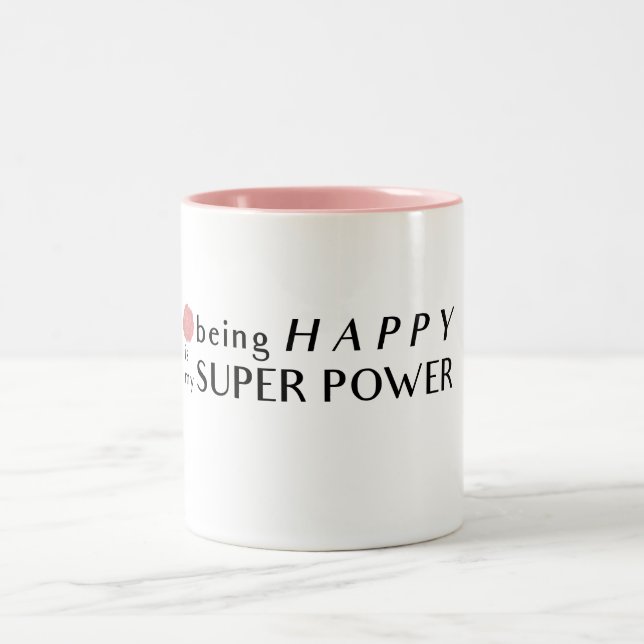 Being Happy Is My Super Power Mug (Center)