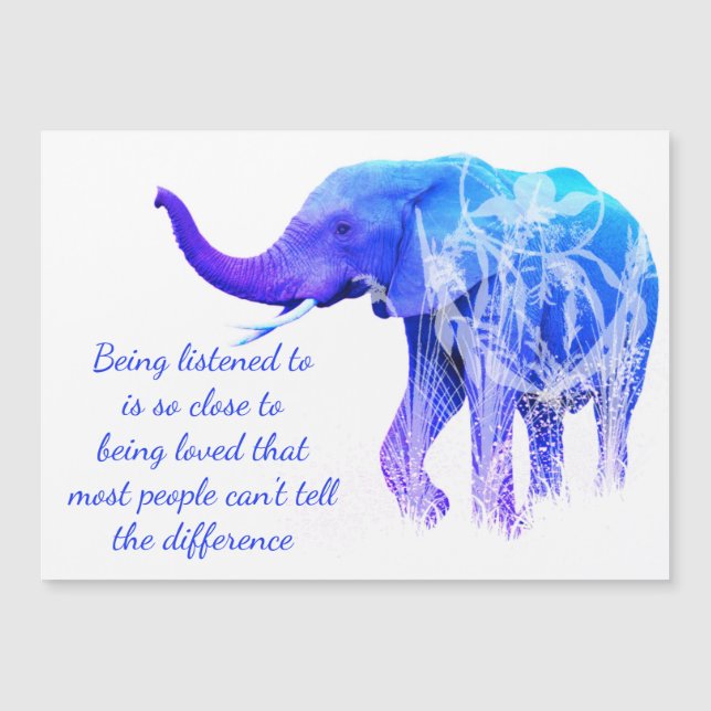 Being Listened to Same as Love Elephant Animal  (Front)