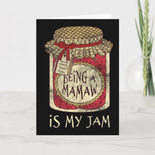 Being Mamaw Grandma Cute Jam Funny Quote Mothers D Card