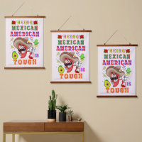 Being Mexican American Is Tough
