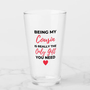 Being My Cousin Is Really The Only Gift 2 Glass