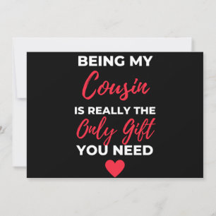 Being My Cousin Is Really The Only Gift Holiday Card