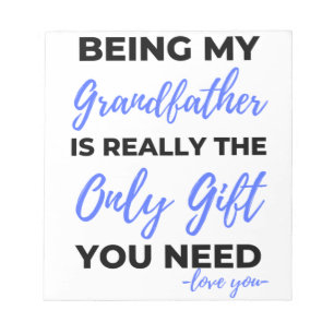 Being My Grandfather Is Really The Only Gift bl Notepad