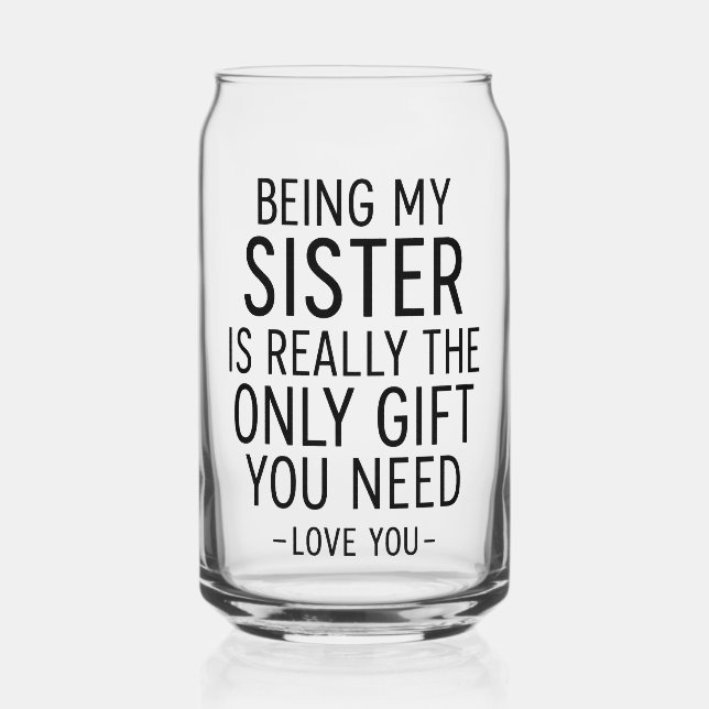 Being My Sister Is the Only Gift You Need Design  (Recto)