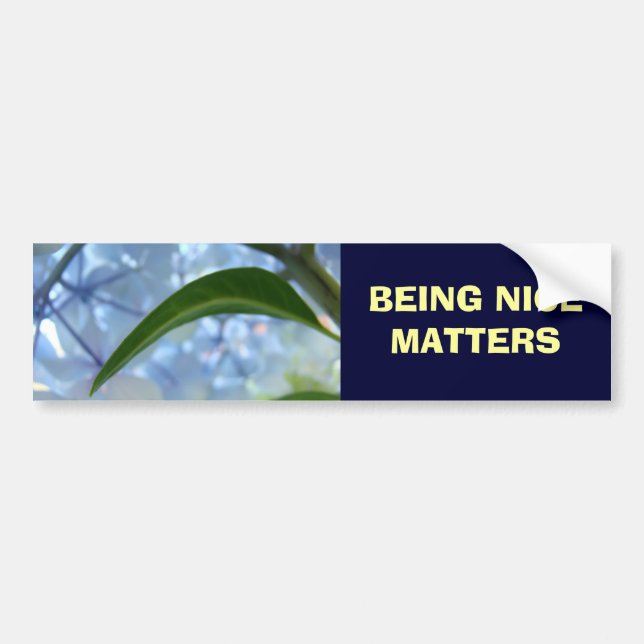 BEING NICE MATTERS bumper stickers Blue Floral (Front)