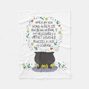 Being Normal Is Not Necessarily A Virtue Motivatio Fleece Blanket