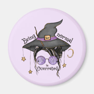 Being Normal Is Overrated – Quirky Witch Halloween Magnet