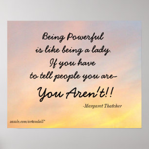 BEING POWERFUL MARGARET THATCHER  POSTER