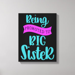 Being Promoted To Big Sister Canvas Print