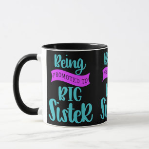 Being Promoted To Big Sister Mug
