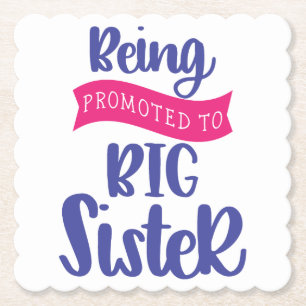 Being Promoted To Big Sister Paper Coaster