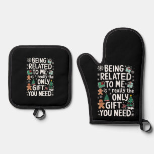 Being Related To Me Christmas Family Xmas Gift Oven Mitt & Pot Holder Set