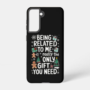 Being Related To Me Christmas Family Xmas Gift Samsung Galaxy Case