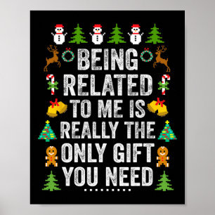 Being Related To Me Fun Christmas Family Matching  Poster