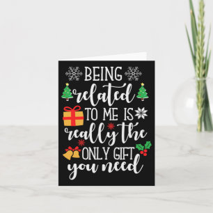 Being Related To Me Funny Christmas Family Pyjamas Card
