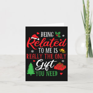 Being Related To Me - Funny Christmas Family Xmas Card