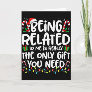 Being Related To Me Funny Christmas Family Xmas Pa Card