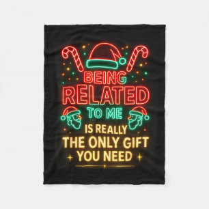 Being Related To Me Funny Christmas Family Xmas Pa Fleece Blanket