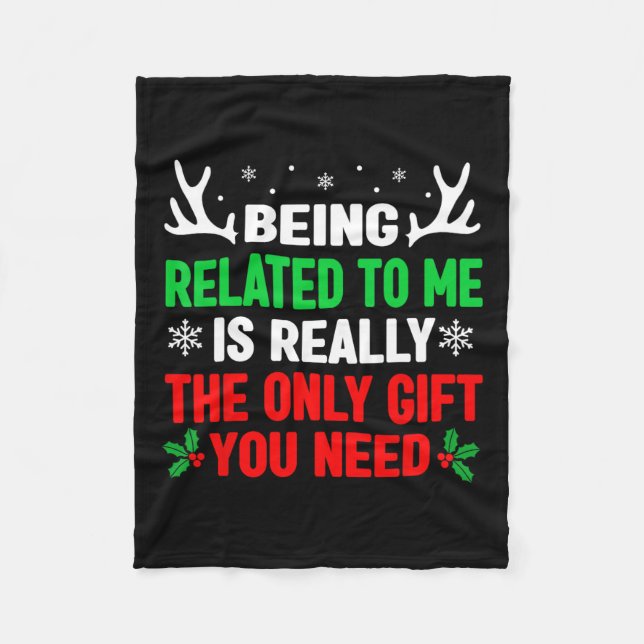 Being Related To Me Funny Christmas S Women Men Fa Fleece Blanket (Front)
