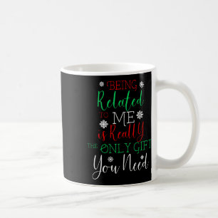 Being Related To Me Matching Family Christmas Paja Coffee Mug