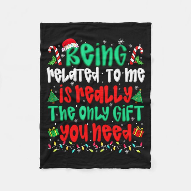 Being Related To Me Only Gift You Need Funny Chris Fleece Blanket (Front)