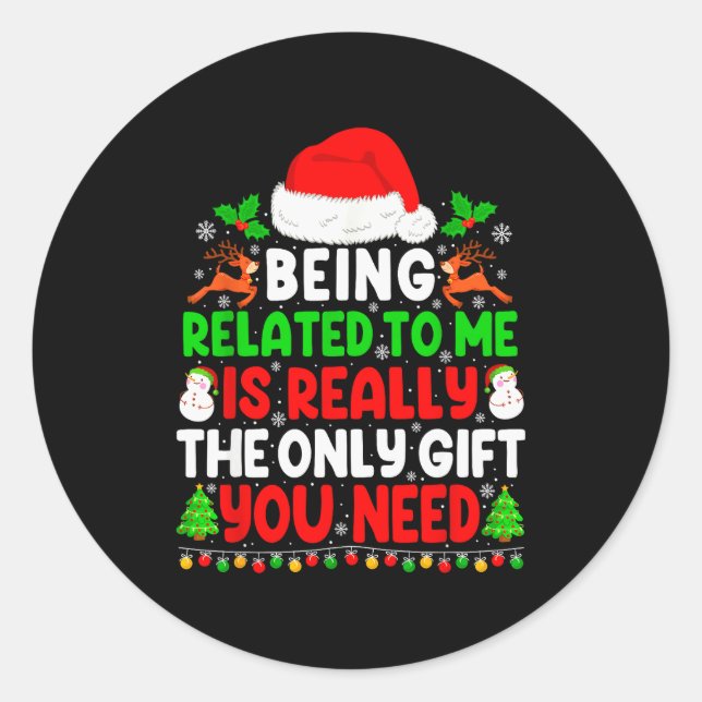 Being Related To Me Xmas Pajamas Funny Christmas F Classic Round Sticker (Front)