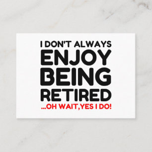 Being Retired Business Card