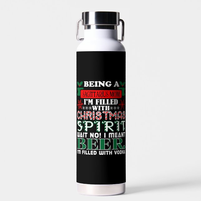 Being Sagittarius Mom Christmas Spirit Beer Water Bottle (Front)
