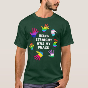 Being straight was my phase LGBT Gay Pride Tee LG