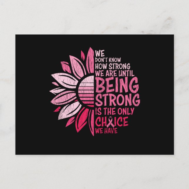Being Strong Breast Cancer Awareness Sunflower Postcard (Front)